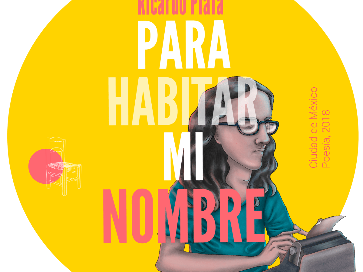 Reseña de «Para habitar mi&nbsp;nombre»