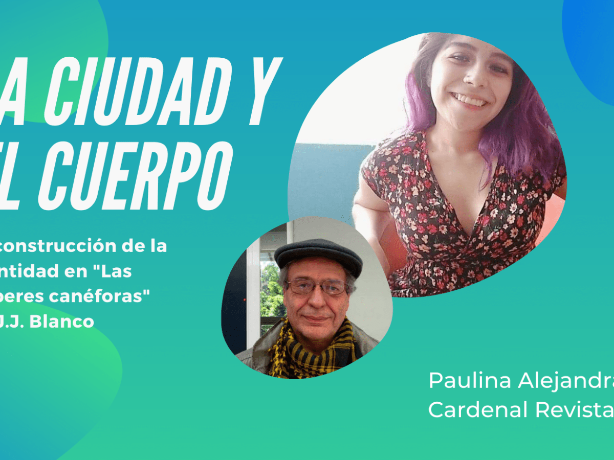 La ciudad y el cuerpo: la construcción de la identidad  en «Las púberes canéforas» (1983) de José Joaquín&nbsp;Blanco
