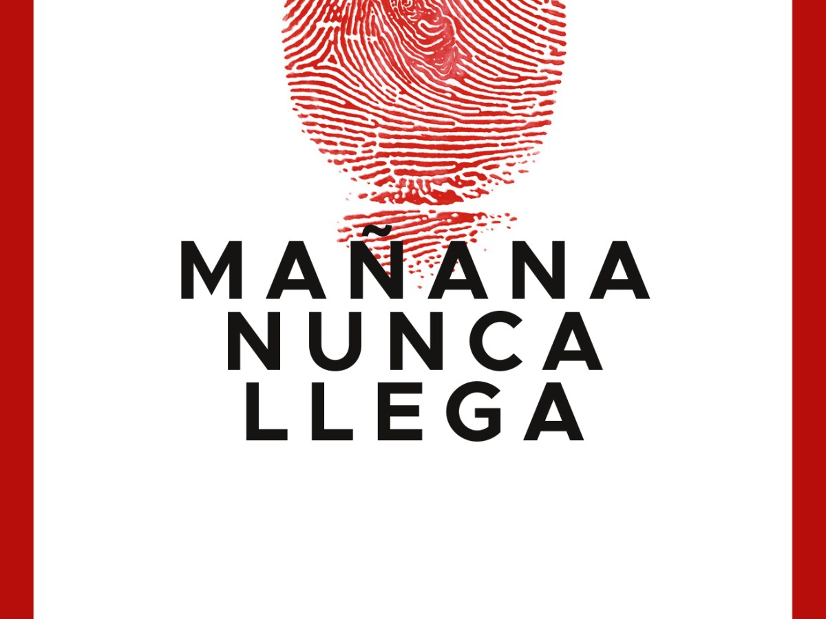 Nota de Prensa: Mañana nunca llega, de Tadeo&nbsp;Palacios